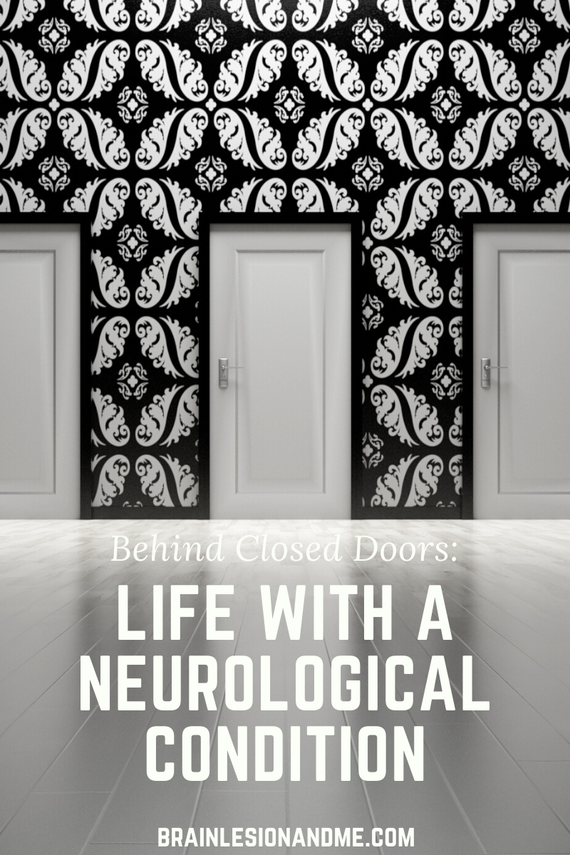 Behind Closed Doors: Life With A Neurological Condition