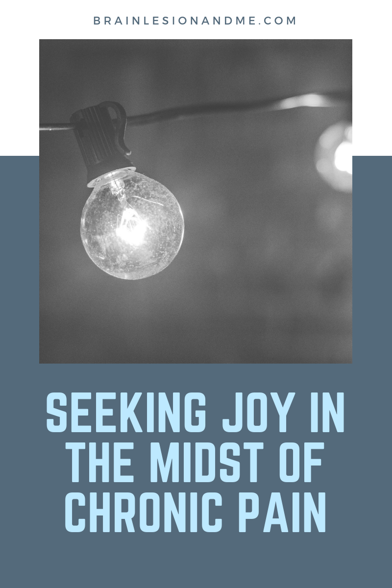 Seeking Joy In The Midst of Chronic Pain