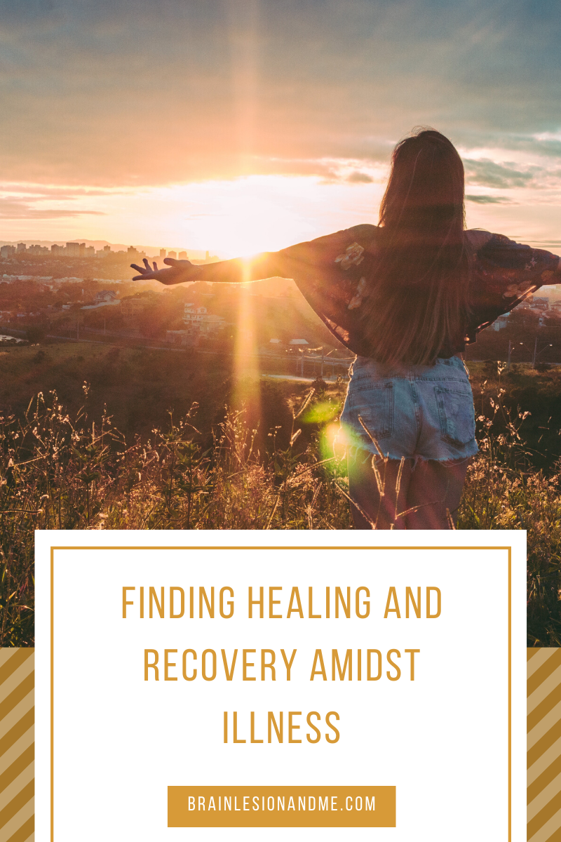 Finding Healing and Recovery Amidst Illness