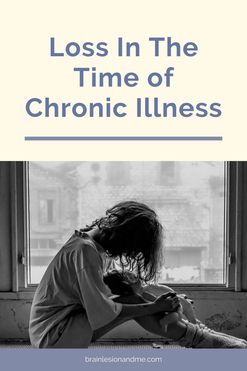 Loss In The Time of Chronic Illness