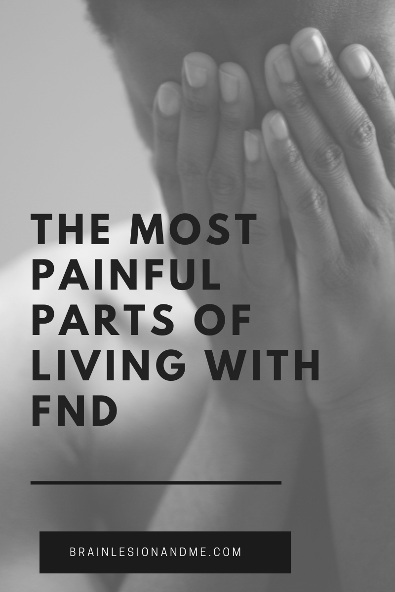 The Most Painful Parts of Living With FND