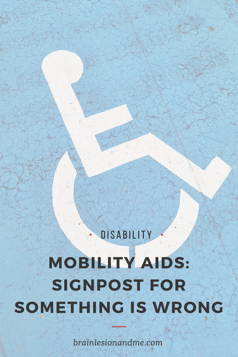 Mobility Aids: Signpost For Something Is Wrong