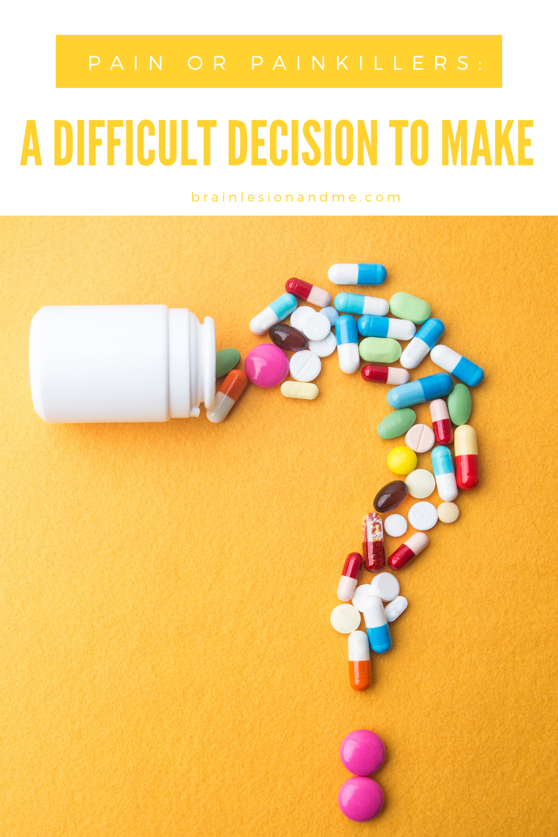 Pain or Painkillers: A Difficult Decision To Make