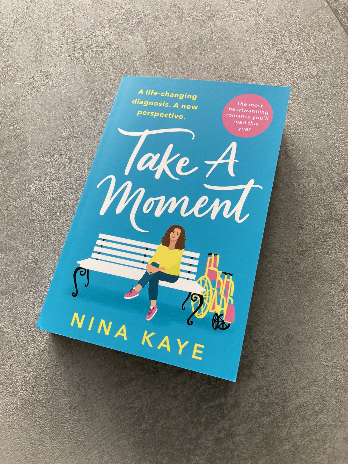 Novel about chronic illness: Take a Moment by Nina Kaye 
