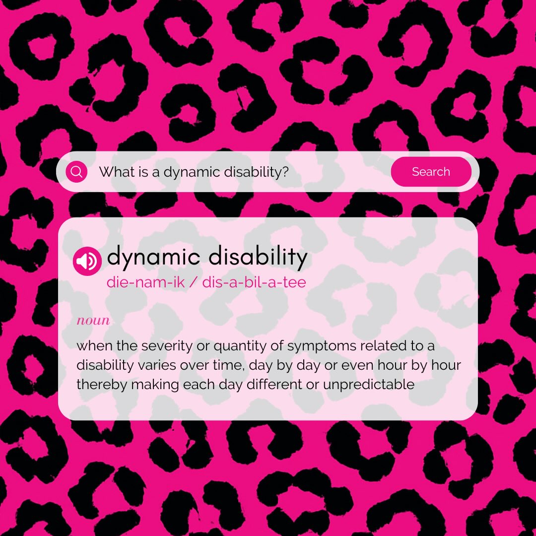 Some days my body cooperates. 
Some days my legs give way without warning.
Dynamic disability isn’t visible, predictable, or consistent - but is very real. 
I’m not changing my story. My body is. 

[ID: A bright graphic with a hot pink background covered in a repeating black leopard-print pattern. Centered on the image is a rounded, light pink search interface. At the top, a search bar reads “What is a dynamic disability?” with a pink “Search” button on the right. Below is a dictionary-style definition card. The heading reads “dynamic disability,” followed by a phonetic pronunciation: “die-nam-ik / dis-a-bil-a-tee,” and the word “noun.” The definition explains that a dynamic disability is when the severity or quantity of symptoms related to a disability varies over time—day by day or even hour by hour—making each day different or unpredictable. A small speaker icon appears next to the term, indicating audio pronunciation.]

#DynamicDisability #DisabledVoices #InvisibleDisability #DisabledLife #ChronicIllnessLife